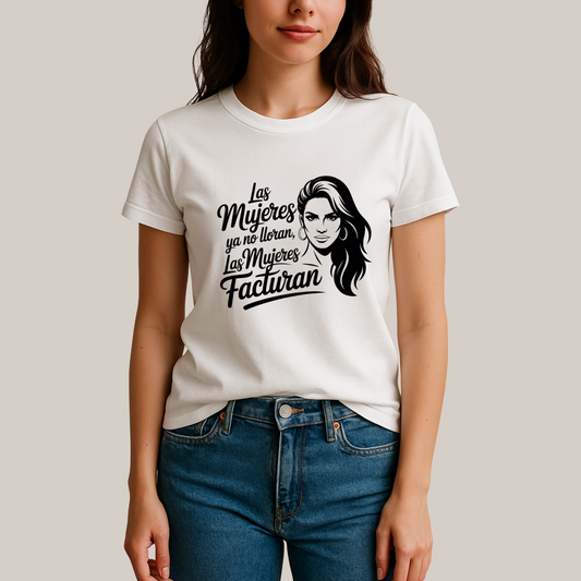 Las Mujeres Facturan" Empowerment T-Shirt 02
