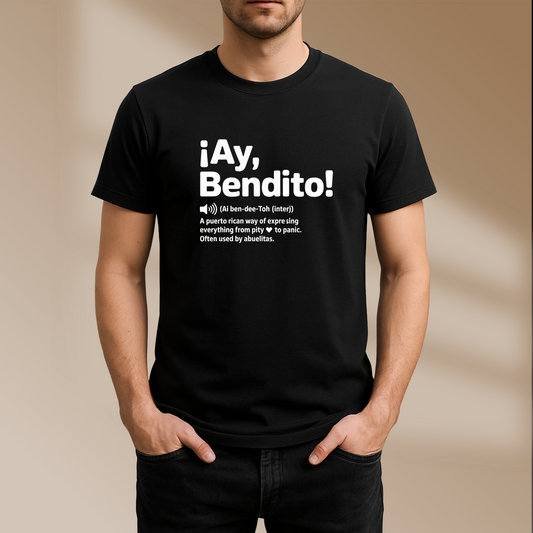 “¡Ay, Bendito!” Definition T-Shirt